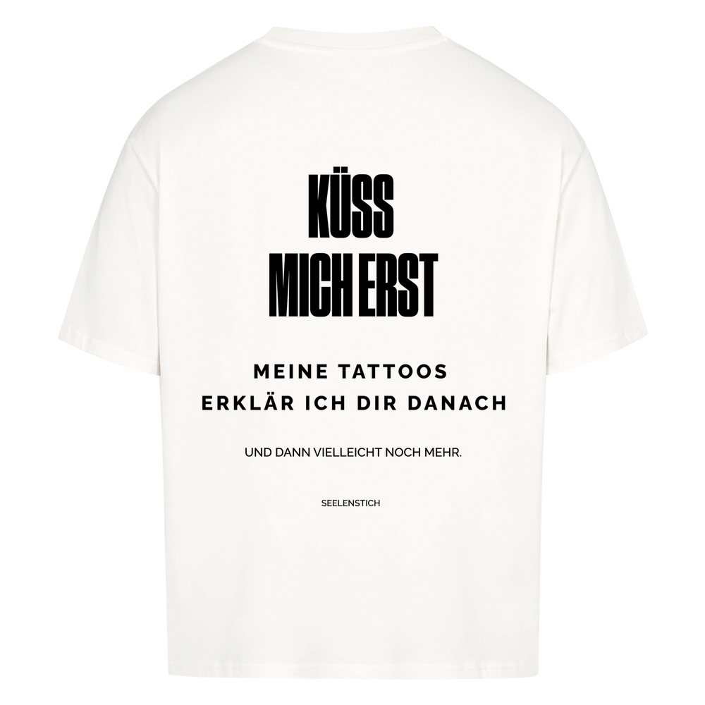 Küss Mich Erst - Oversized Shirt
