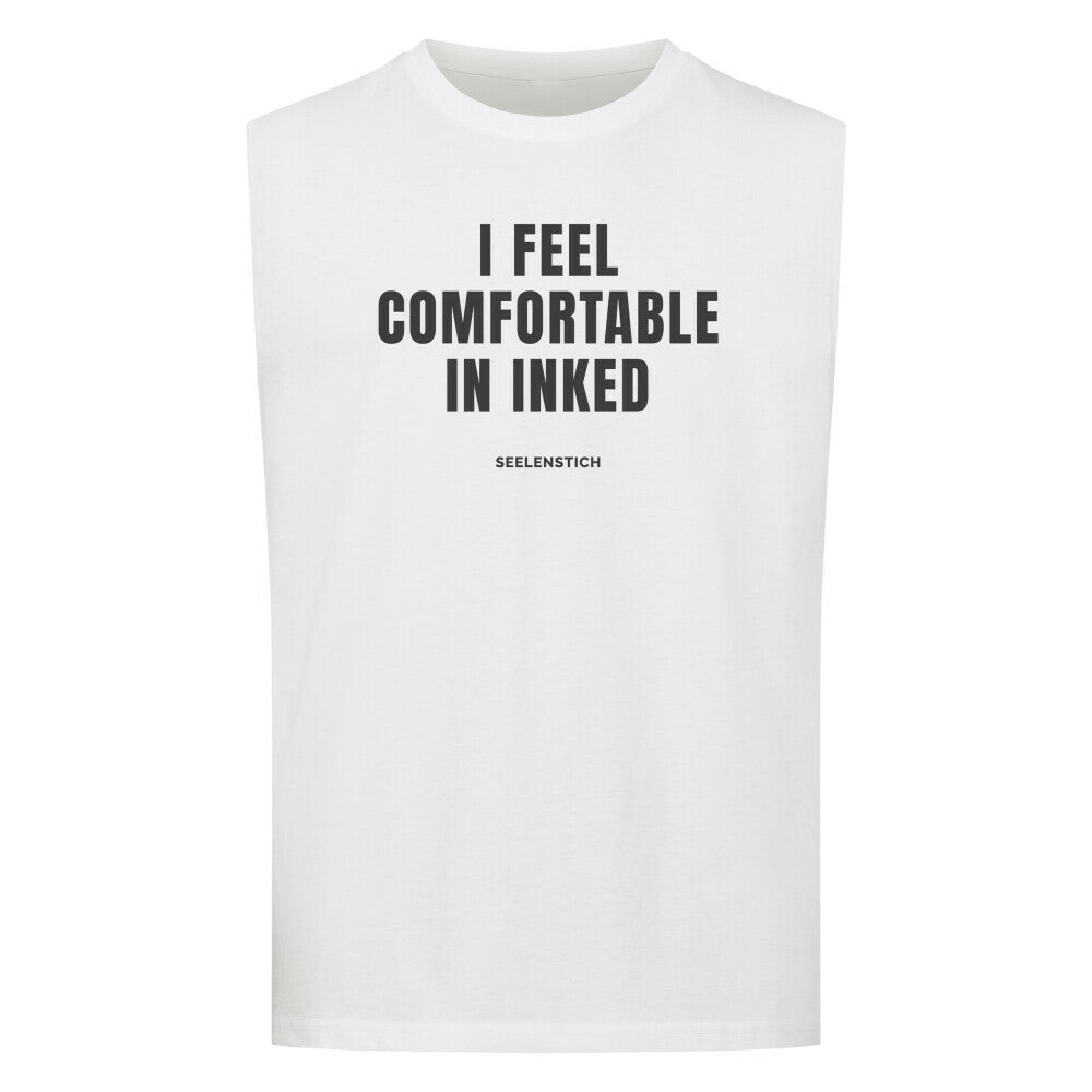 I Feel Comfortable In Inked - Sleeveless Oversized Tee