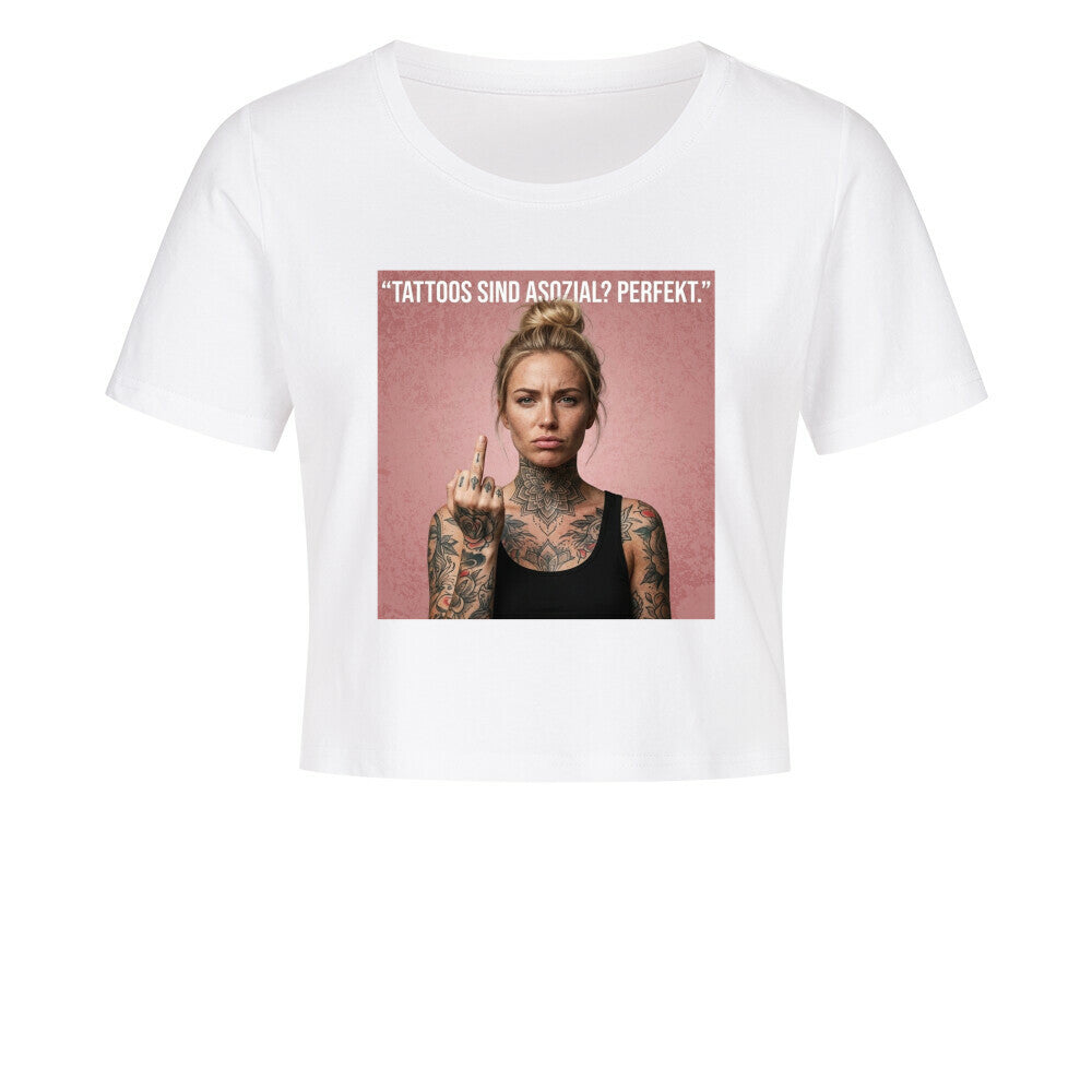 Tattoos sind asozial? - Ladies Cropped Tee
