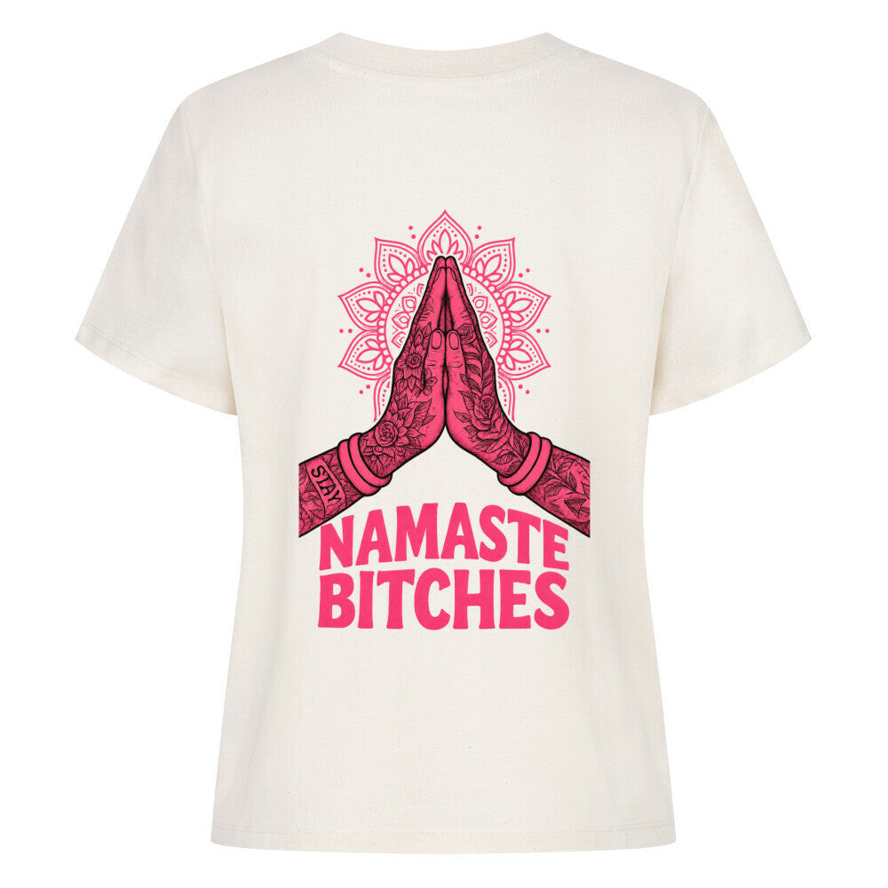Namaste Bitches - Damen Premium Shirt