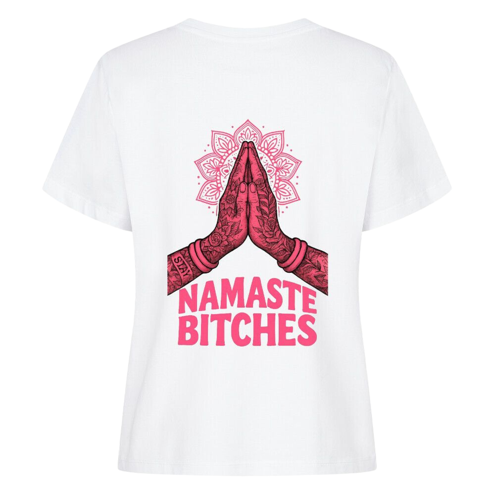 Namaste Bitches - Damen Premium Shirt (ohne Frontprint)