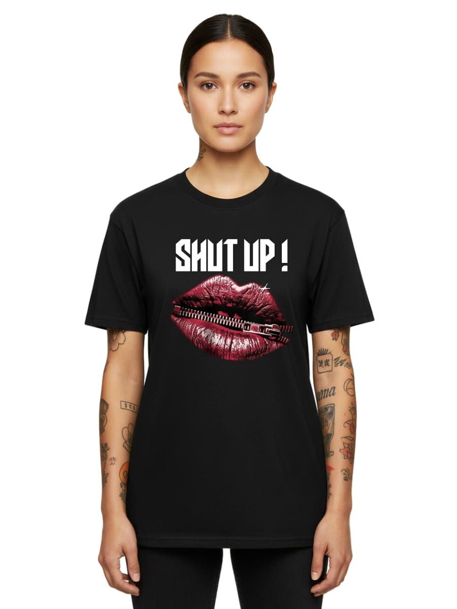 Shut Up! - Unisex Premium Shirt