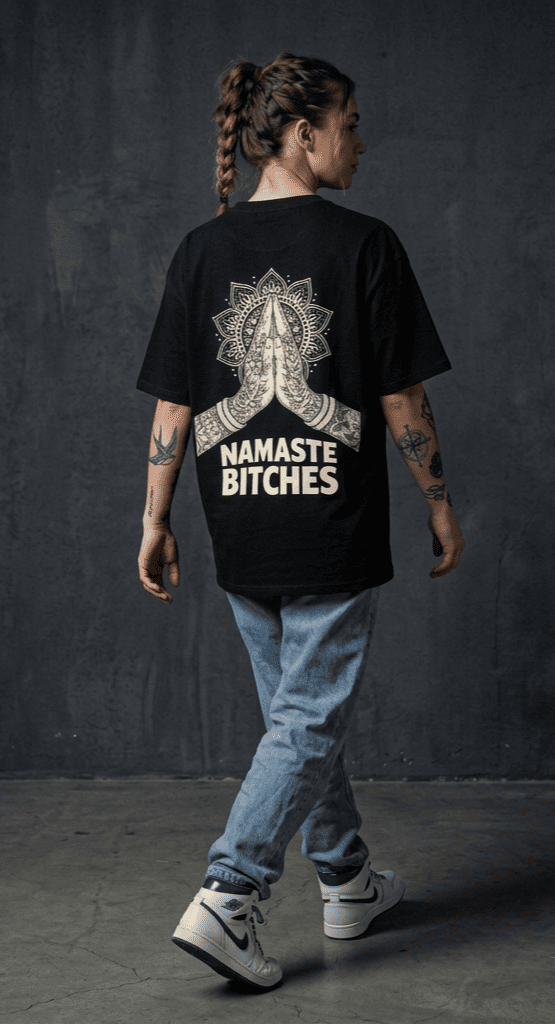 Namaste Bitches Off White - Oversized Shirt (ohne Frontprint)