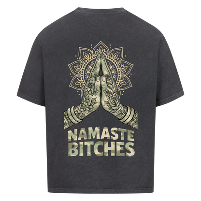 Namaste Bitches Camo - Oversized Shirt