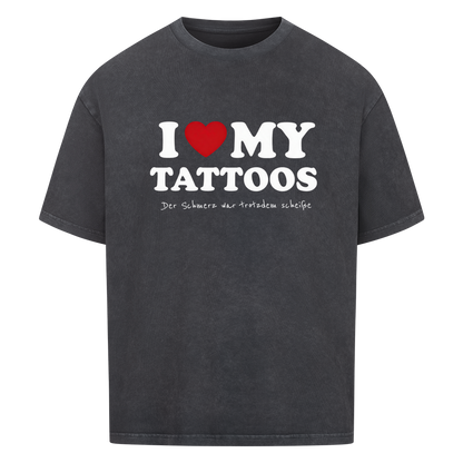 I ❤️ My Tattoos - Oversized Shirt