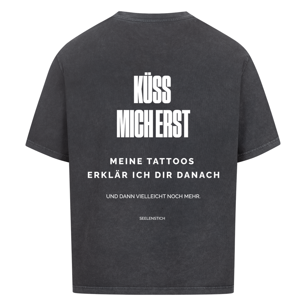 Küss Mich Erst - Oversized Shirt