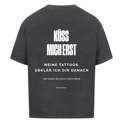 Küss Mich Erst - Oversized Shirt