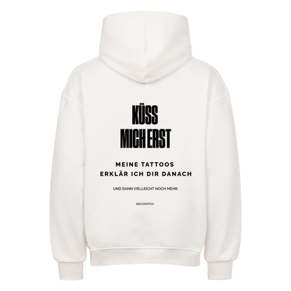 Küss Mich Erst - Oversized Hoodie