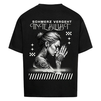 Schmerz vergeht – Oversized T-Shirt