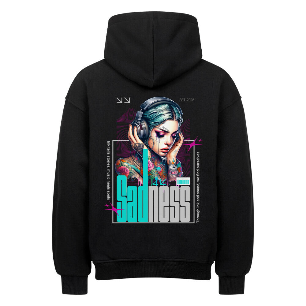 Sadness - Oversized Hoodie