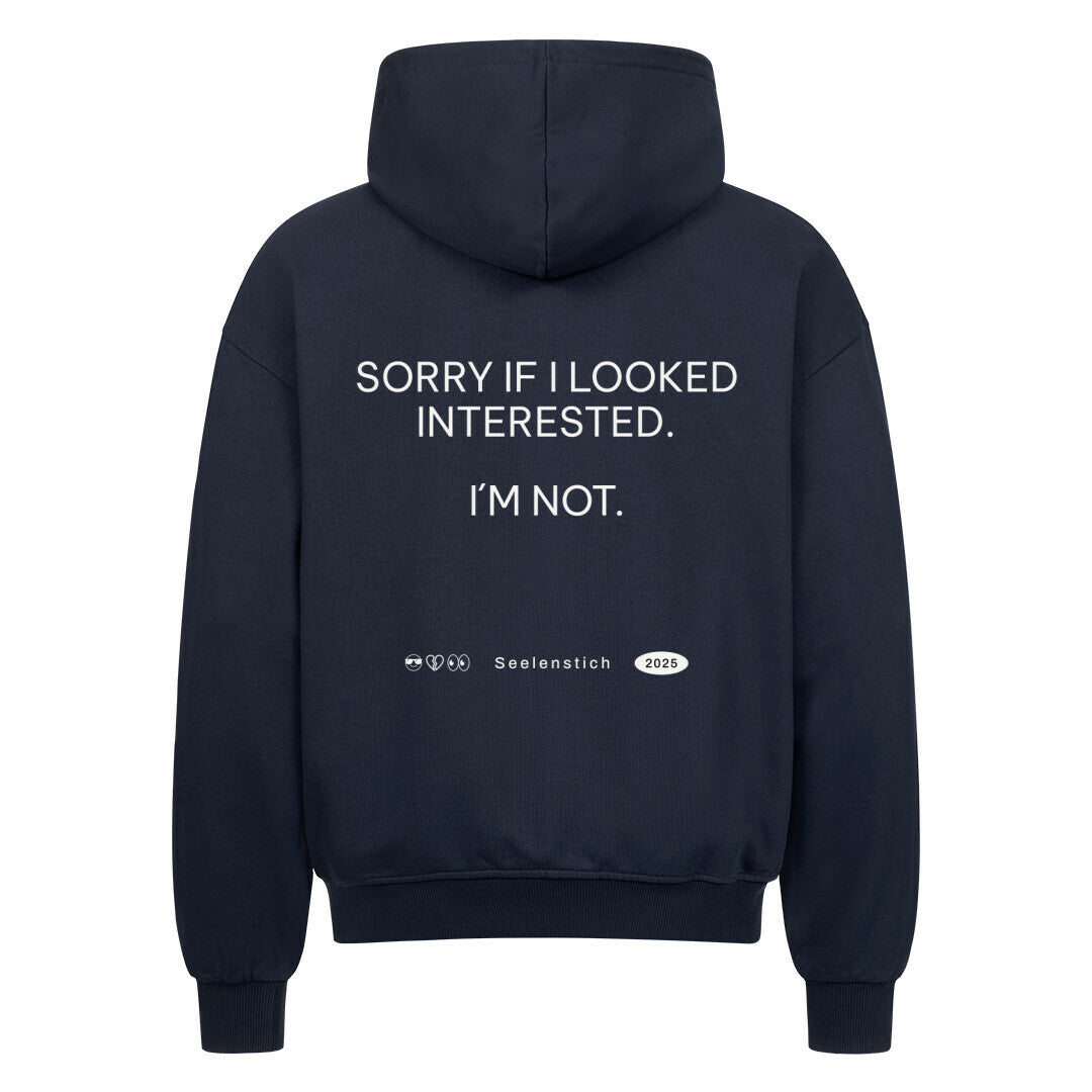 Sorry if I looked interested - Oversized Zipper Hoodie mit Reißverschluss
