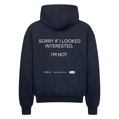 Sorry if I looked interested - Oversized Zipper Hoodie mit Reißverschluss