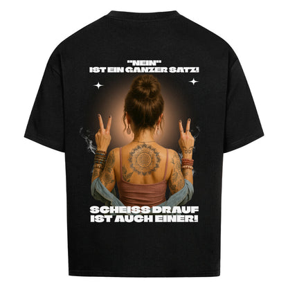 No is a whole sentence - Oversized Shirt
