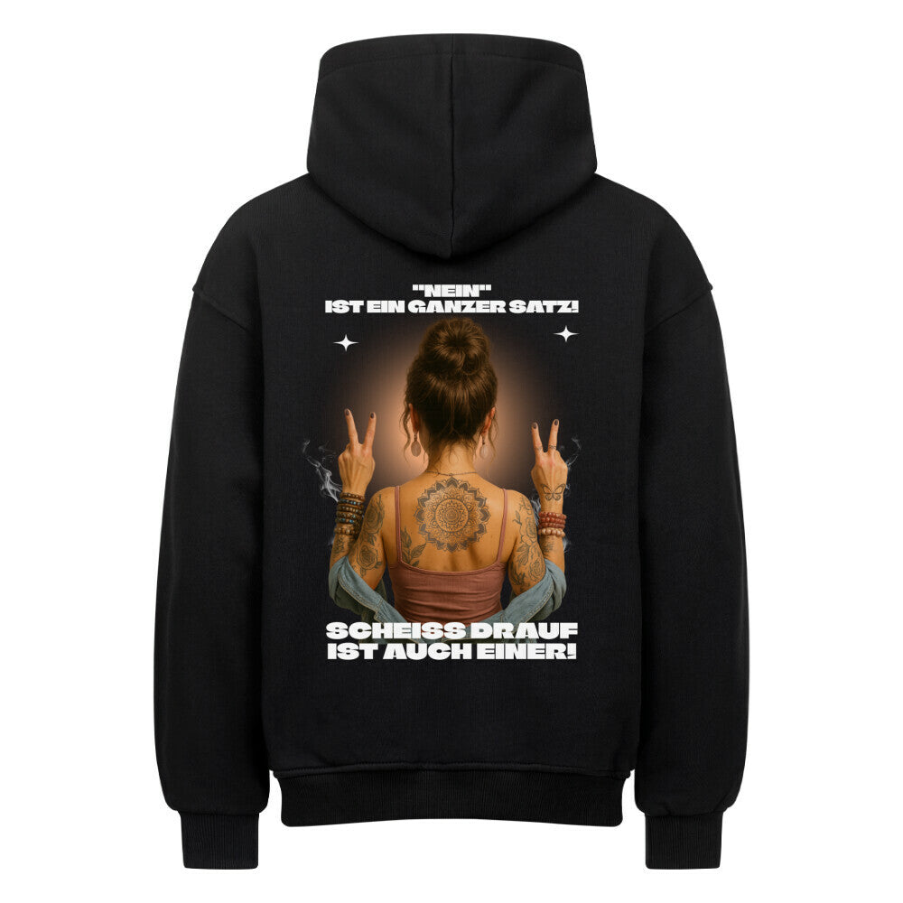 Nein ist ein ganzer Satz - Oversized Hoodie