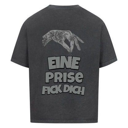 Eine Prise Fick Dich - Oversized Shirt