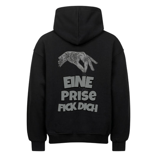 Eine Prise Fick Dich - Oversized Hoodie