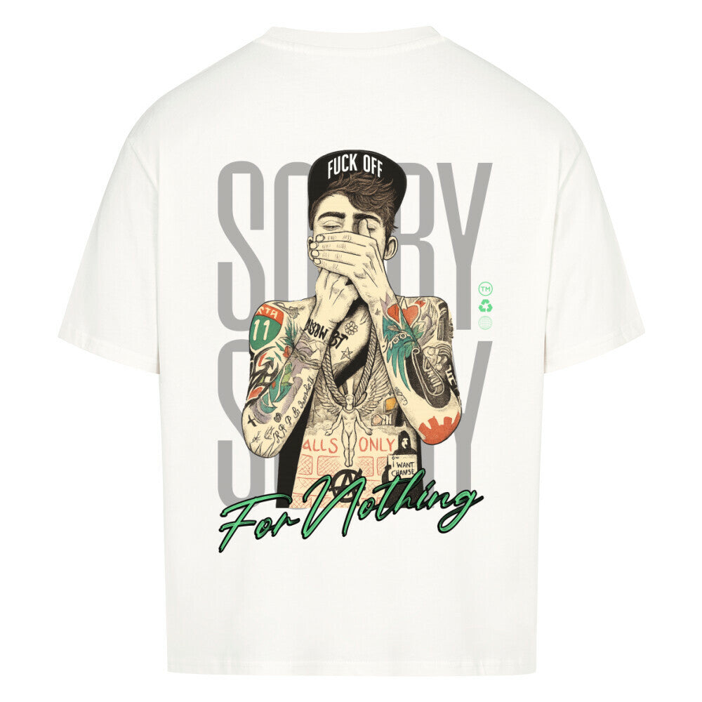 Sorry for Nothing - Oversized Shirt
