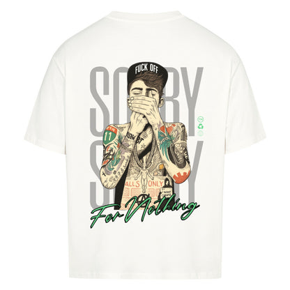 Sorry for Nothing - Oversized Shirt