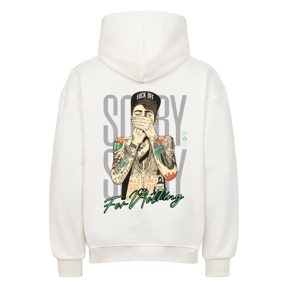 Sorry for Nothing - Oversized Hoodie
