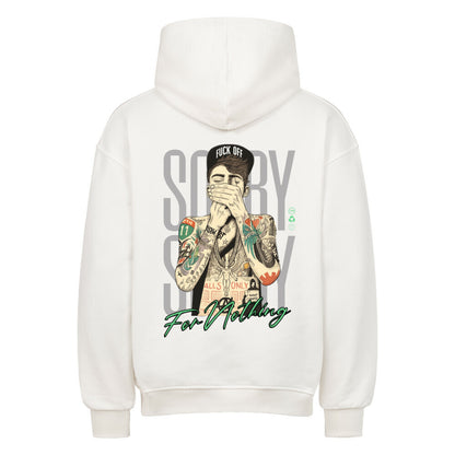 Sorry for Nothing - Oversized Hoodie