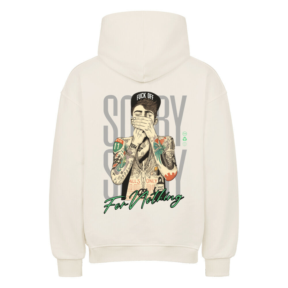 Sorry for Nothing - Oversized Hoodie