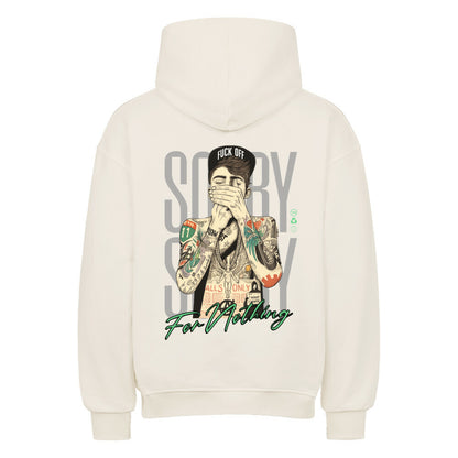 Sorry for Nothing - Oversized Hoodie