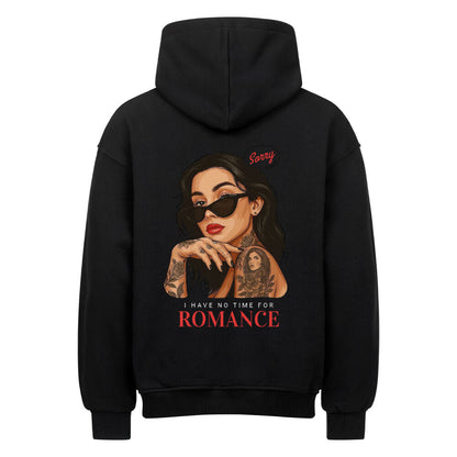 No time for romance - Oversized Hoodie