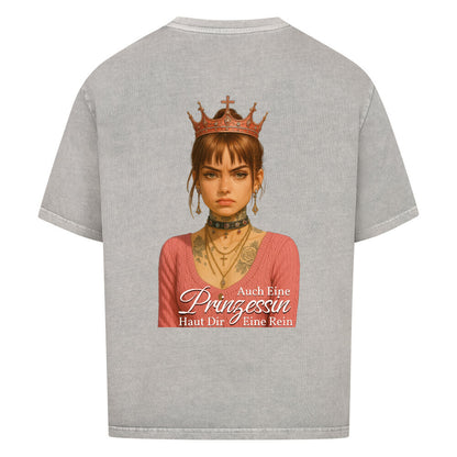 Auch eine Prinzessin haut dir eine rein - Oversized Shirt