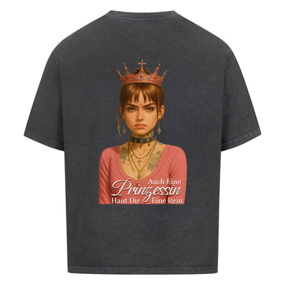 Auch eine Prinzessin haut dir eine rein - Oversized Shirt