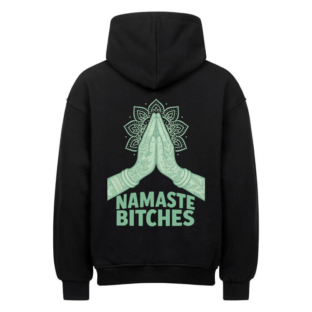 Namaste Bitches Mint - Oversized Hoodie