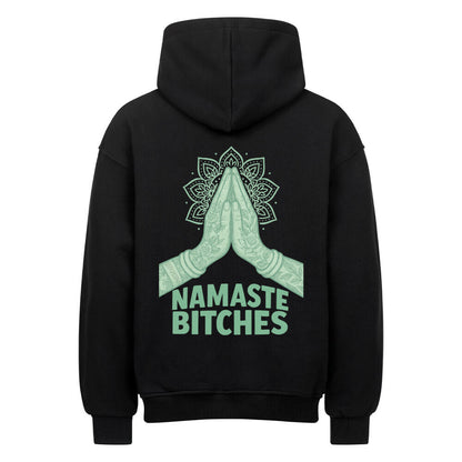 Namaste Bitches Mint - Oversized Hoodie