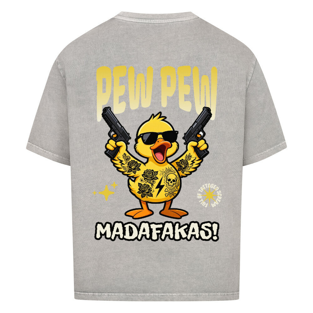 Pew Pew Madaf*kas - Oversized Shirt