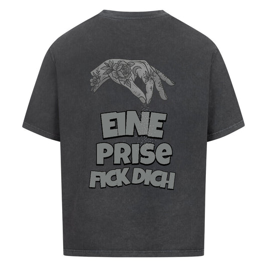 Eine Prise Fick Dich - Oversized Shirt (ohne Frontprint)