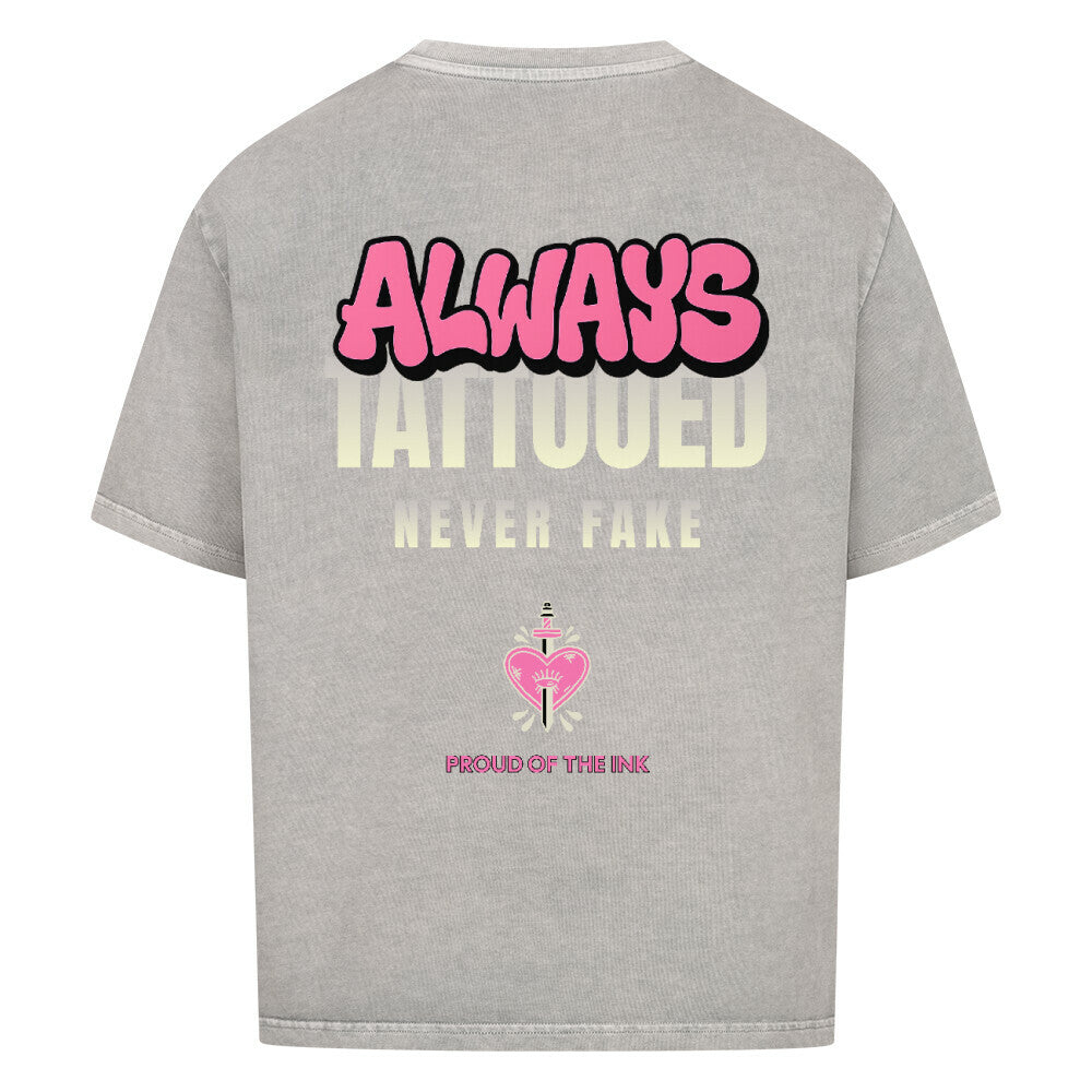 Always Tattooed - Oversized Shirt