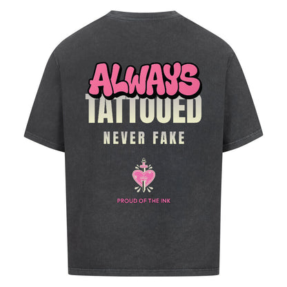 Always Tattooed - Oversized Shirt
