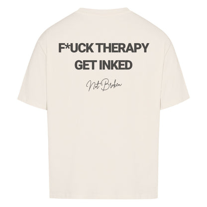 F*ck Therapy - Oversized Shirt