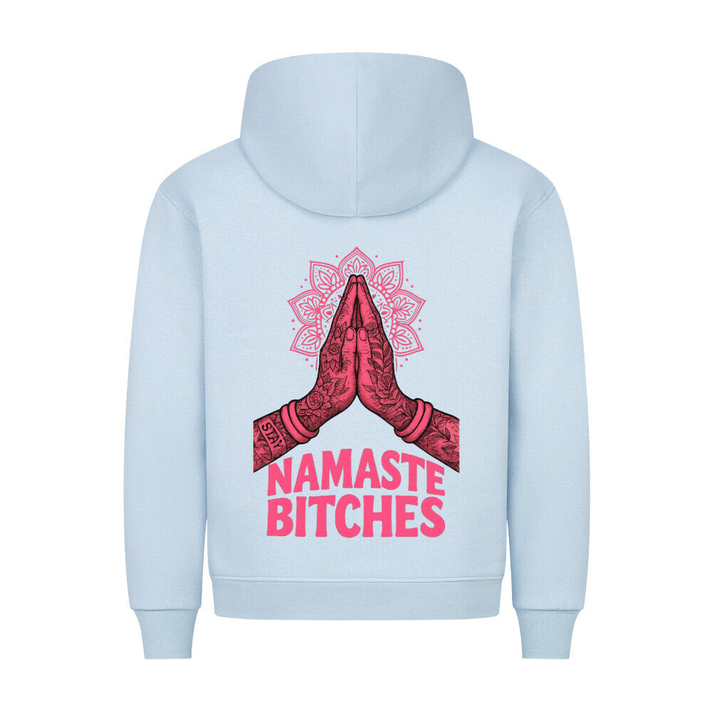 Namaste Bitches - Premium Hoodie