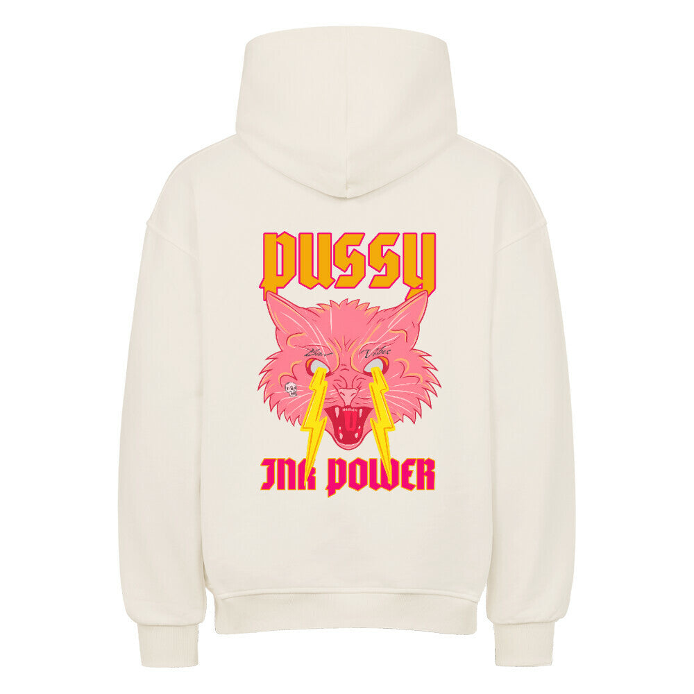Pussy Ink Power - Oversized Hoodie