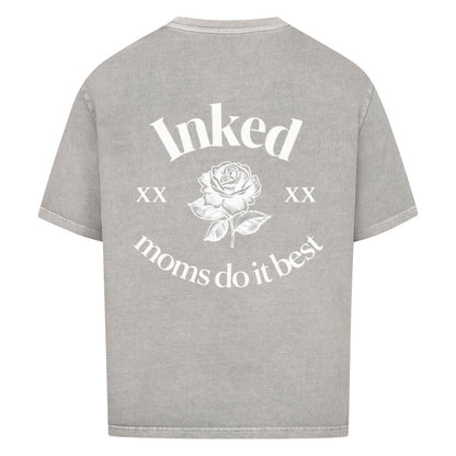 Inked Moms Do It Best - Oversized Shirt