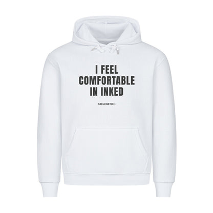 I Feel Comfortable In Inked - Premium Hoodie