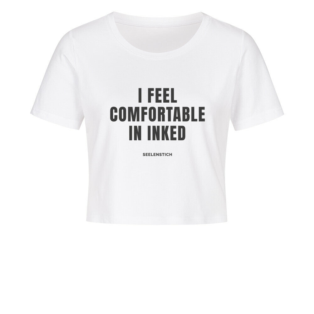 I Feel Comfortable In Inked - Ladies Cropped Tee
