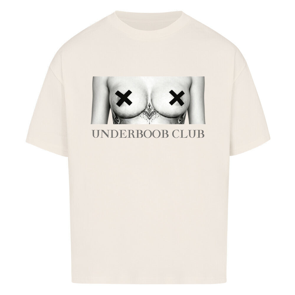 Underboob Club - Oversized Shirt