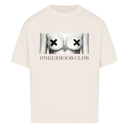 Underboob Club - Oversized Shirt