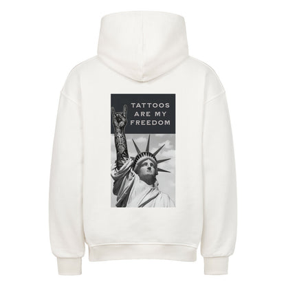Tattoos Are My Freedom - Oversized Hoodie