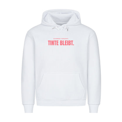 Schmerz Vergeht. Tinte Bleibt. - Premium Hoodie