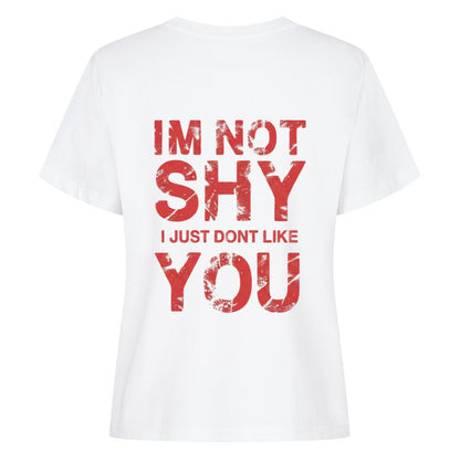 I’m Not Shy – I Just Don’t Like You - Women's Premium Shirt