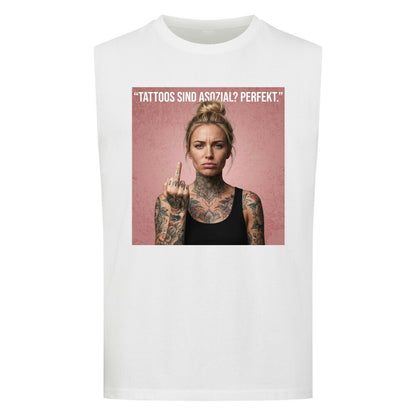 Tattoos sind asozial? - Sleeveless Oversized Tee