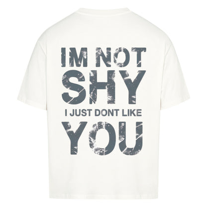 I’m Not Shy - Oversized Shirt