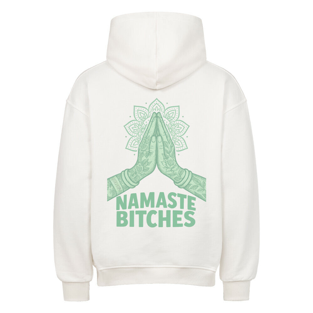 Namaste Bitches Mint - Oversized Hoodie (ohne Frontprint)