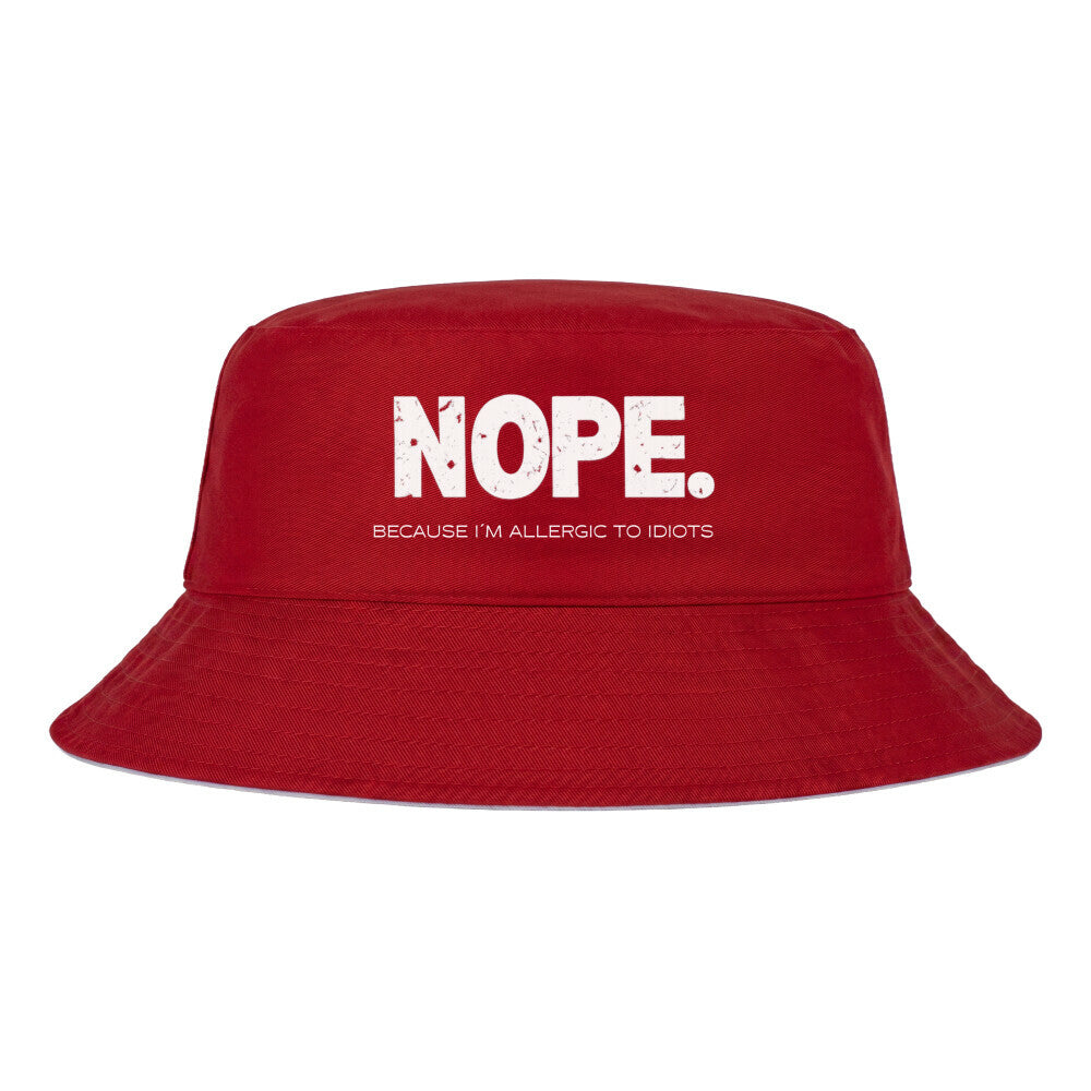 NOPE. Because I’m Allergic to Idiots - Bucket Hat (wendbar)